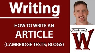 How to write an Article Cambridge First Advanced Blogs [upl. by Evangelist]