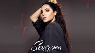 AISEL  Sevirəm Official Audio [upl. by Bonnie]