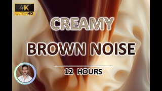 Creamy Brown Noise 12 Hours BLACK SCREEN  Study Sleep Tinnitus Relief and Focus [upl. by Iaka]