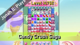 Candy Crush Saga Level 14752 [upl. by Aicrag114]