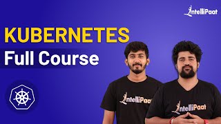 Kubernetes Tutorial for Beginners  Kubernetes Course  Kubernetes Training  Intellipaat [upl. by Jd]