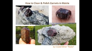 How to Clean and Polish Garnet Crystals in Matrix [upl. by Altaf787]