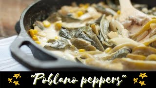 🌶️quotPoblano peppers with chicken and corn 🌽quot Step by Step ✳️TRADITIONAL MEXICAN 🇲🇽 MEAL [upl. by Deehahs942]