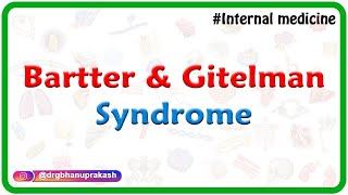 Bartter and Gitelman syndrome  Internal medicine lectures by Dr Rajesh Gubba [upl. by Valdes]