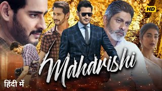 Maharishi Movie In Hindi  Mahesh Babu  Pooja Hegde  Full Movie HD Facts amp Story [upl. by Ethe]