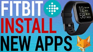 FitBit  How To Install New Apps Versa  Versa2  Charge 4  Ionic [upl. by Eocsor163]