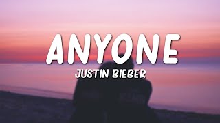 Anyone  Justin Bieber Lyrics [upl. by Ahsikin251]