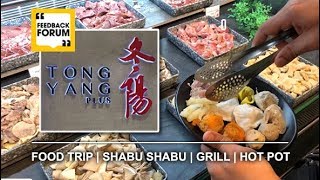 Tong Yang Plus Grill Hot Pot Buffet and Shabu Shabu  Food Trip [upl. by Enelkcaj]