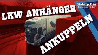 SAFETY CAR  LKW ANHÄNGER RICHTIG ANKUPPELN 8 [upl. by Paten92]