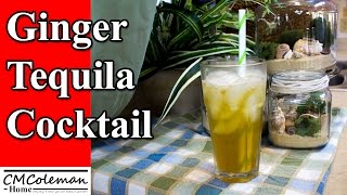 Ginger Tequila Cocktail [upl. by Tarttan]