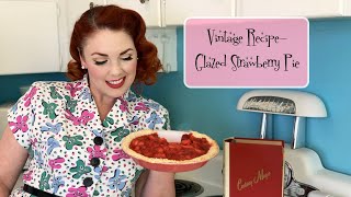 Vintage Recipe Glazed Strawberry Pie [upl. by Hako]