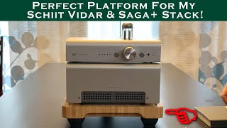 Budget Platform for Schiit Vidar amp and Saga preamplifier [upl. by Odeen]