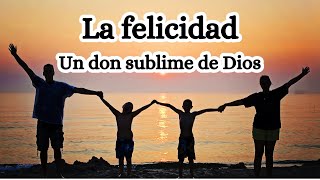 La felicidad un don sublime de Dios 📖​📖​ Estudio bíblico LLDM [upl. by Mallen]