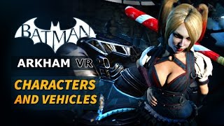 Batman Arkham VR  All Character Bios and Vehicles [upl. by Ahsyat]