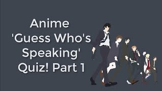 『Quiz』Anime Guess Whos Speaking Quiz  English Dub [upl. by Toll]