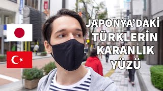 JAPONYA’DAKİ TÜRKLERİN KARANLIK YÜZÜ Zorluklar ve Sorunlar [upl. by Eentihw]