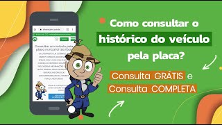 Como consultar histórico do veiculo pela placa Consulta GRÁTIS e COMPLETA [upl. by Yelserp]