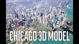 Chicago 3D City Model 2020 [upl. by Lezirg746]