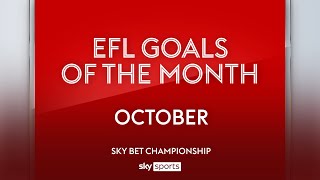 Sky Bet Championship Goal of the Month October 2023 [upl. by Rajiv]