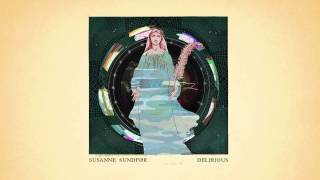 Susanne Sundfør  Delirious [upl. by Yelroc]