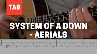 System Of A Down  Aerials Guitar Tabs [upl. by Inotna715]