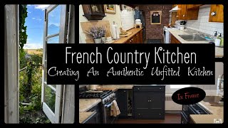 French Country Kitchen Creating An Authentic Unfitted Kitchen In France [upl. by Anyrtak]