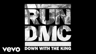 RUN DMC  Down with the King Official Audio [upl. by Melessa]