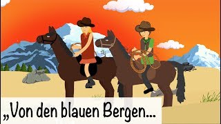 Von den blauen Bergen kommen wir  Kinderlieder deutsch  Faschingslied  muenchenmedia [upl. by Hilary]