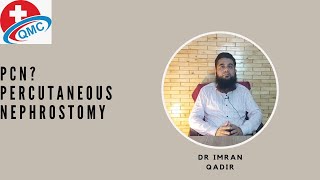 PCN Percutaneous Nephrostomy Dr imran Qadir [upl. by Traggat]