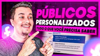 FACEBOOK ADS PARA INICIANTES COMO CRIAR TODOS OS PÃšBLICOS PERSONALIZADOS NO FACEBOOK ADS [upl. by Hinman]