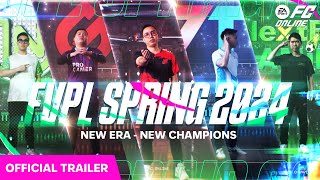 New Era  New Champions Nhà Vô Địch Đầu Tiên Của Kỷ Nguyên Mới  Official Trailer FVPL Spring 2024 [upl. by Thisbe]