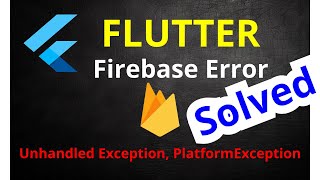 Flutter  Solving Firebase Error Unhandled Exception PlatformException  Arabic [upl. by Ennairac]