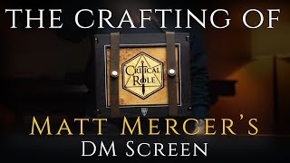 The Crafting of Matt Mercers DM Screen [upl. by Anerat]