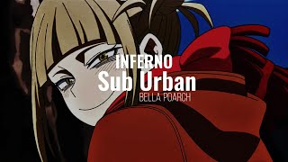 INFERNO  Bella Poarch amp Sub Urban  AMV Himiko Toga  Sub Español [upl. by Rehportsirhc]