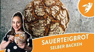 Brot backen  SAUERTEIGBROT für Anfänger [upl. by Gwenora635]