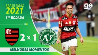 FLAMENGO 2 X 1 CHAPECOENSE  MELHORES MOMENTOS  11ª RODADA BRASILEIRÃO 2021  geglobo [upl. by Allwein]