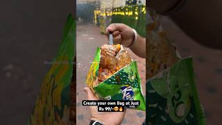 Create your own Bag at Just Rs 99😍🔥 Indian Street Food [upl. by Dahl]