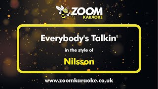 Nilsson  Everybodys Talkin  Karaoke Version from Zoom Karaoke [upl. by Ydoj]