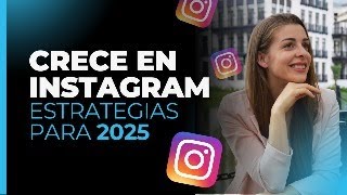 Cómo CRECER en Instagram en 2025 Estrategias que funcionan🔥 [upl. by Wivina]