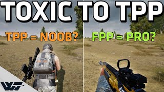 FPP PLAYERS ARE TOXIC TOWARDS TPP  Just let people enjoy things  PUBG [upl. by Ybsorc]