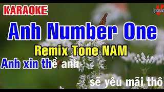 KARAOKE ANH NUMBER ONE Remix Tone NAM [upl. by Bunns]