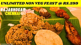 Rajabhogam UNLIMITED Non Veg feast  Rs 599  Rajabogam Restaurant Chennai Review  Non Veg meals [upl. by Stedt]