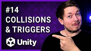 14  COLLISIONS AND TRIGGERS IN UNITY 🎮  Unity For Beginners  Unity Tutorial [upl. by Groot]