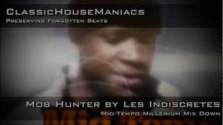 Les Indiscretes  Mob Hunter MidTempo [upl. by Nos414]