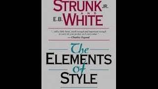 Ten Principles of Style On Strunk amp White [upl. by Nnaytsirk161]