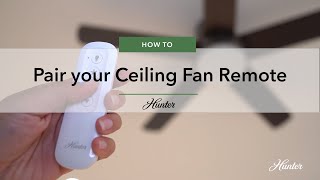 How to Pair Your Hunter Fan Remote [upl. by Nedle]