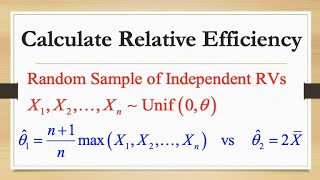 Relative Efficiency of Estimators Example [upl. by Racso11]