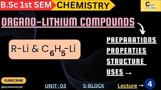 BSc CHEMISTRY S  BLOCK ORGANOLITHIUM COMPOUND PREPARATION CHEMICAL PROPERTIES STRUCTURE USE [upl. by Nas]