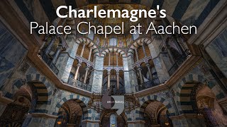 Charlemagnes Palace Chapel at Aachen [upl. by Harcourt]