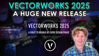 Vectorworks 2025 A Huge New Release [upl. by Ostraw]